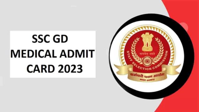 SSC GD Medical Admit Card