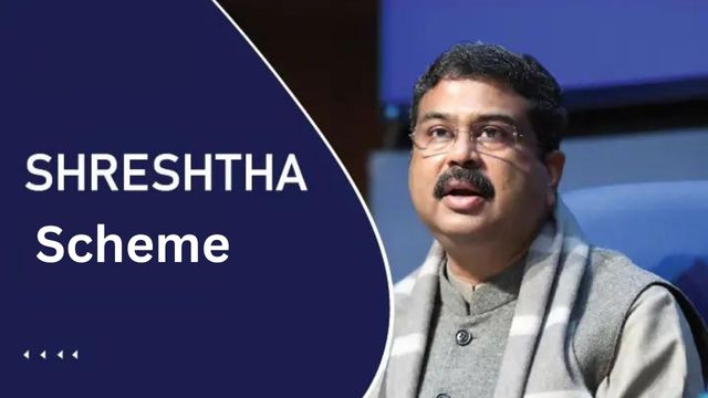 Shreshta Scheme