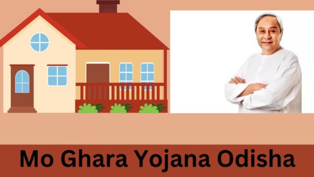 Mo Ghara Yojana Odisha