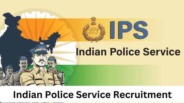 Indian Police Service Recruitment