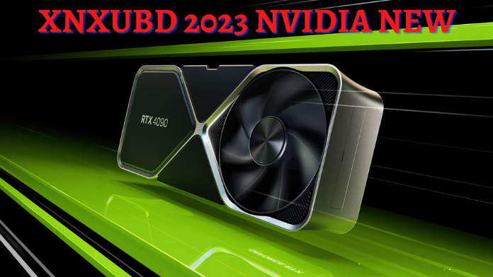 XNXUBD 2023 Nvidia Drivers