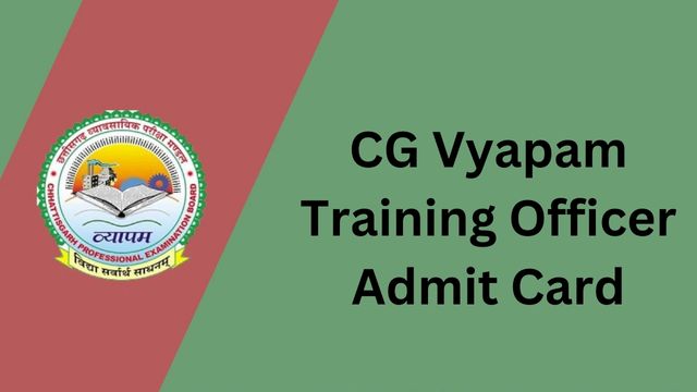 CG Vyapam Training Officer Admit Card