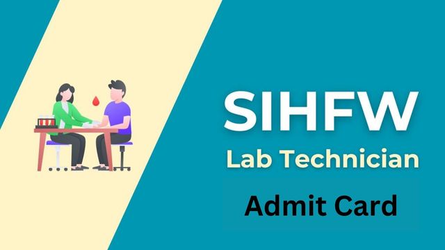 SIHFW Raj Lab Technician Admit Card