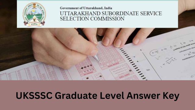 UKSSSC Graduate Level Answer Key
