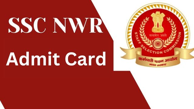 SSC NWR Admit Card