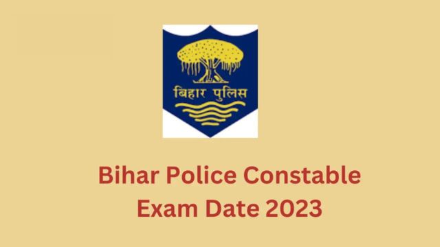 Bihar Police Exam Date 2023